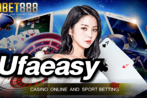 คาสิโนUFAEASY เว็บพนันออนไลน์ที่ดีที่สุดในประเทศไทย